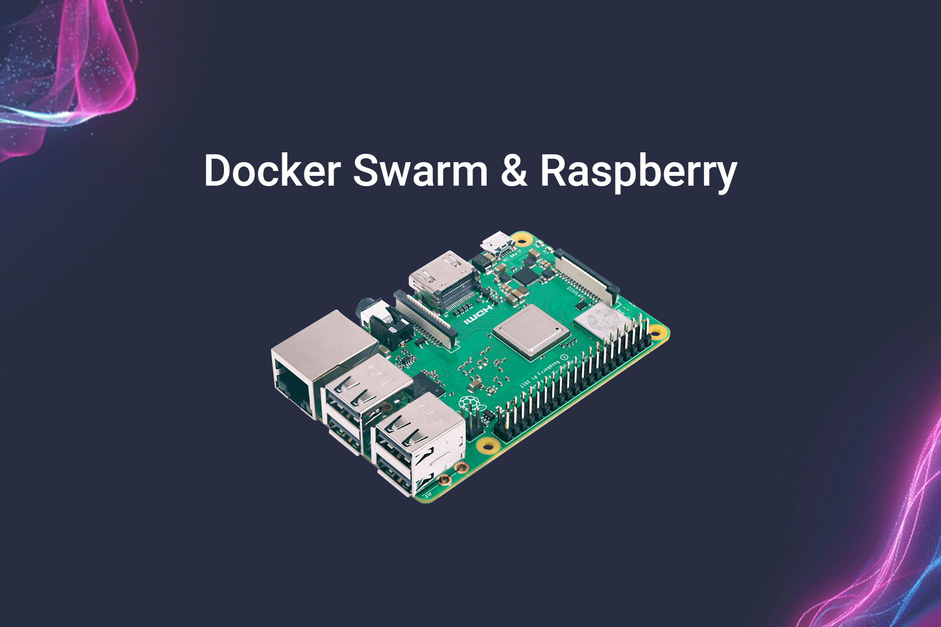 Docker Swarm & Raspberry