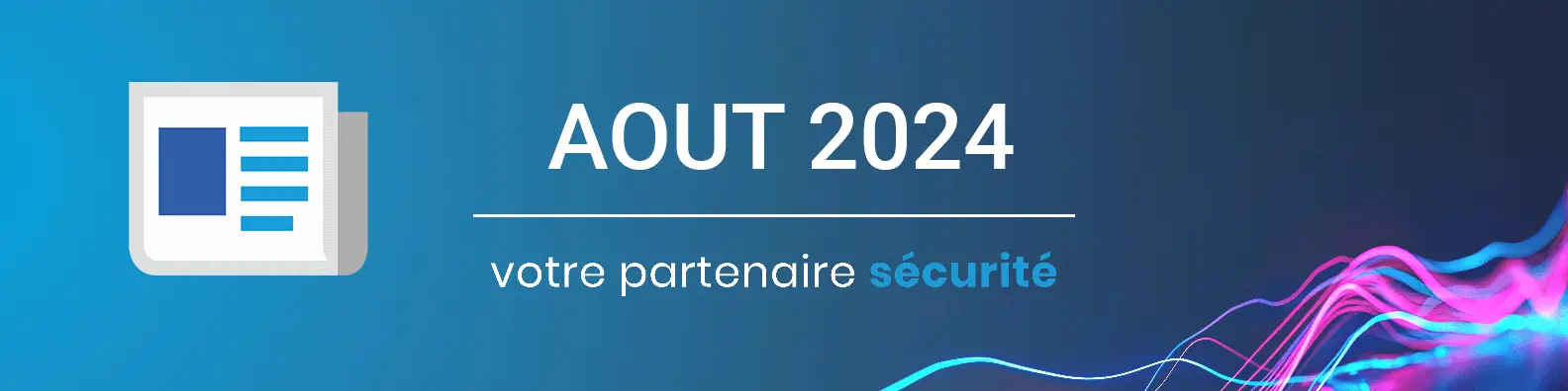 Cybersécurité aout 2024