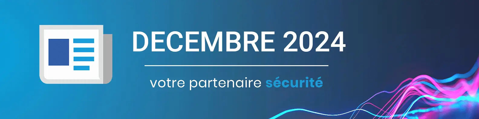 Cybersécurité décembre 2024