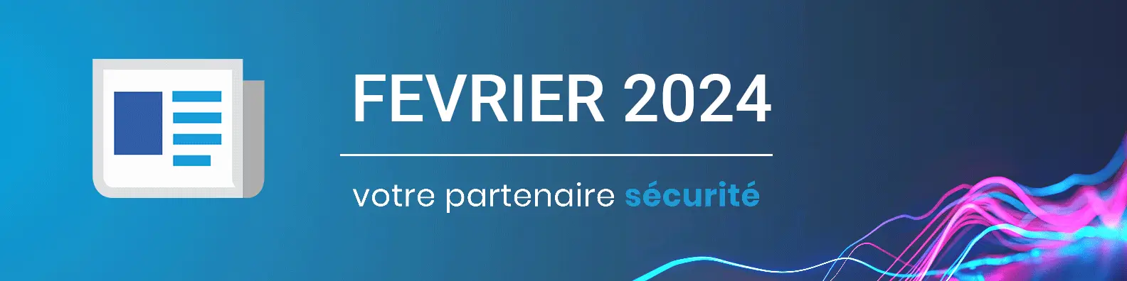 Cybersécurité février 2024